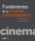 FUNDAMENTOS DE LA CREACIÓN CINEMATOGRÁFICA