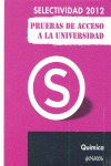 SELECTIVIDAD-PAU 2012, QUÍMICA, PRUEBAS DE ACCESO A LA UNIVERSIDAD