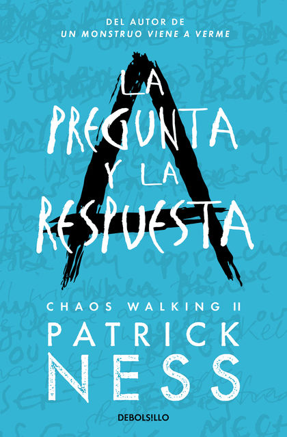 LA PREGUNTA Y LA RESPUESTA (CHAOS WALKING 2).