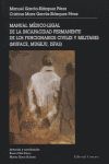 MANUAL MÉDICO-LEGAL DE LA INCAPACIDAD PERMANENTE DE LOS FUNCIONARIOS CIVILES Y MILITARES (MUFAC