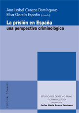 LA PRISIÓN EN ESPAÑA: UNA PERSPECTIVA CRIMINOLÓGICA