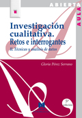 INVESTIGACIÓN CUALITATIVA II: RETOS E INTERROGANTES : TÉCNICAS Y ANÁLISIS DE DAT