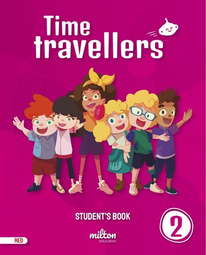 TIME TRAVELLERS 2 RED STUDENT'S BOOK ENGLISH 2 PRIMARIA (AM)