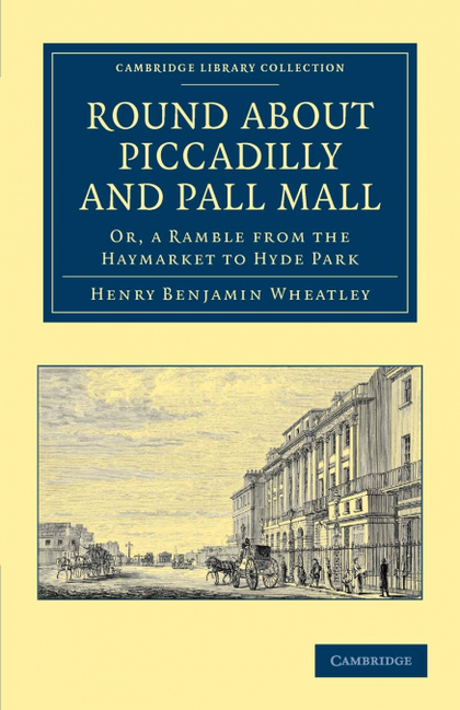 ROUND ABOUT PICCADILLY AND PALL MALL