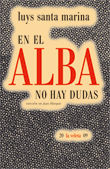 EN EL ALBA NO HAY DUDAS