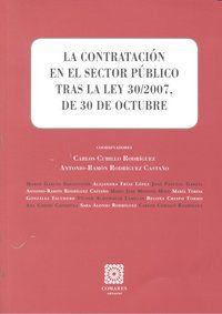 LA CONTRATACIÓN EN EL SECTOR PÚBLICO TRAS LA LEY 30/2007, DE 30 DE OCTUBRE