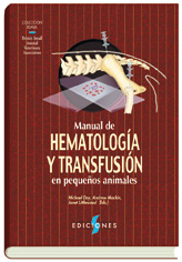 MANUAL DE          HEMATOLOGÍA Y TRANSFUSIÓN EN PEQUEÑOS ANIMALES