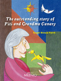 THE OUTSTANDING STORY OF PITI AND GRANDMA CANARY.