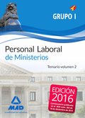 PERSONAL LABORAL DE MINISTERIOS GRUPO I. TEMARIO VOLUMEN 2