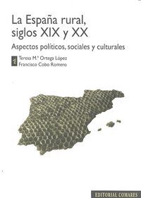LA ESPAÑA RURAL, SIGLOS XIX Y XX