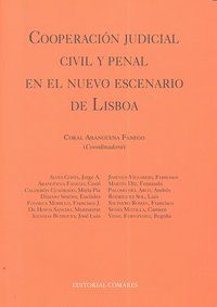 COOPERACIÓN JUDICIAL CIVIL Y PENAL EN EL NUEVO ESCENARIO DE LISBOA.