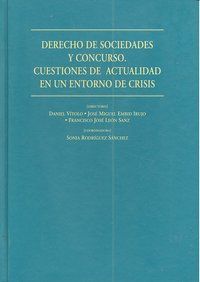 DERECHO DE SOCIEDADES Y CONCURSO. CUESTIONES DE ACTUALIDAD EN UN ENTORNO DE CRIS