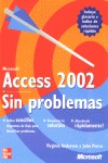 MICROSOFT ACCESS 2002, SIN PROBLEMAS
