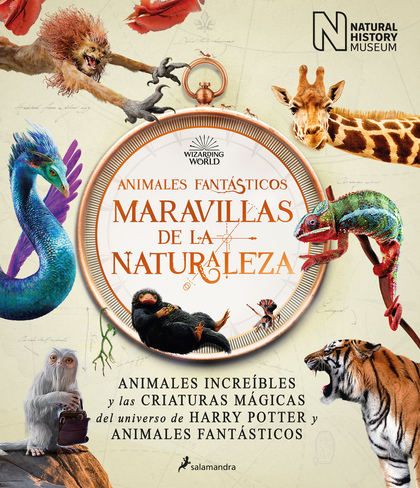 ANIMALES FANTÁSTICOS: MARAVILLAS DE LA NATURALEZA.