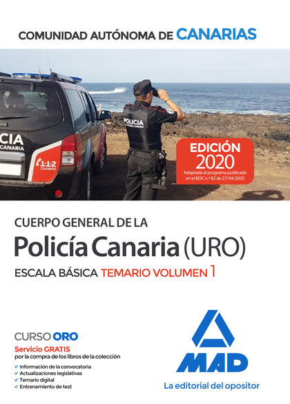 CUERPO GENERAL DE LA POLICÍA CANARIA ESCALA BÁSICA (POLICÍA URO). TEMARIO VOLUME
