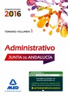 ADMINISTRATIVOS DE LA JUNTA DE ANDALUCÍA TURNO LIBRE. TEMARIO VOLUMEN 1