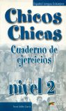 CHICOS CHICAS 2 - LIBRO DE EJERCICIOS