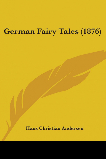 GERMAN FAIRY TALES (1876)