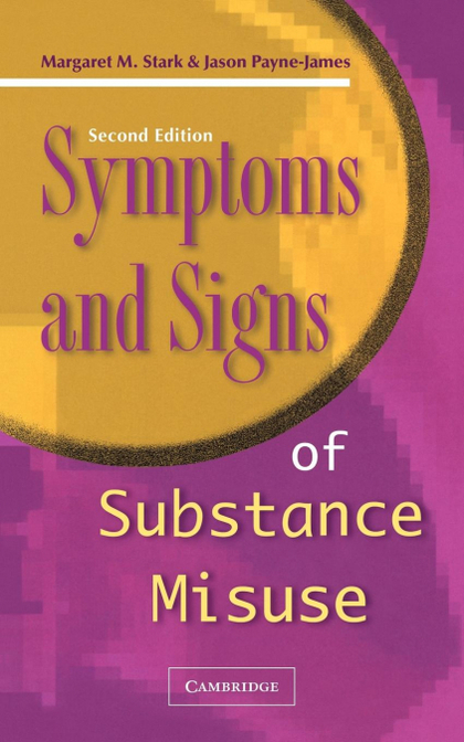 SYMPTOMS AND SIGNS OF SUBSTANCE MISUSE