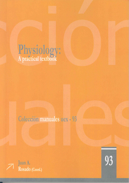 PHYSIOLOGY: A PRACTICAL TEXTBOOK