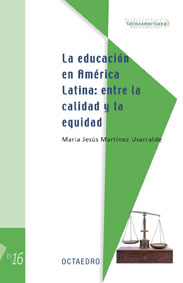 LA EDUCACIÓN EN AMÉRICA LATINA : ENTRE LA CALIDAD Y LA EQUIDAD