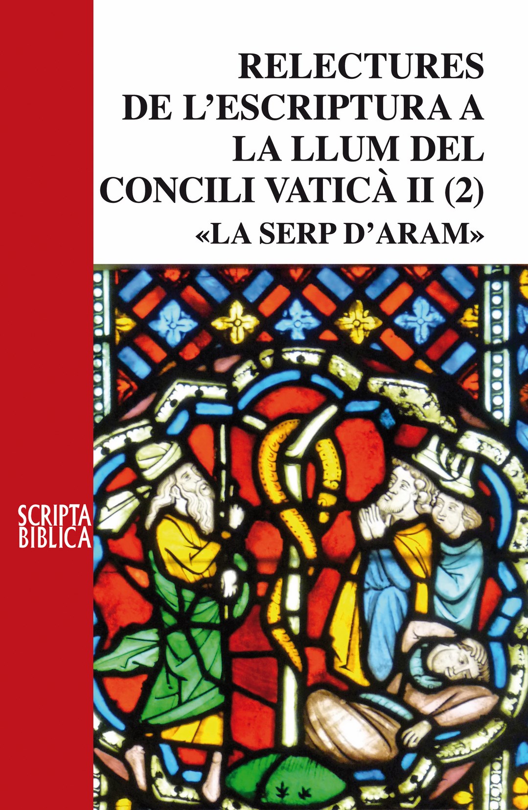 RELECTURES DE L'ESCRIPTURA A LA LLUM DEL CONCILI VATICÀ II. LA SERP D'ARAM