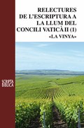 RELECTURES DE L'ESCRIPTURA A LA LLUM DEL CONCILI VATICÀ II. LA VINYA