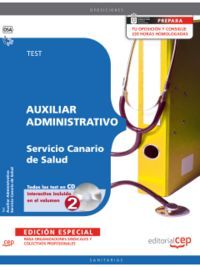 AUXILIAR ADMINISTRATIVO DEL SERVICIO CANARIO DE SALUD. TEST EDICIÓN ESPECIAL