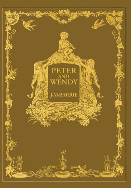 PETER AND WENDY OR PETER PAN (WISEHOUSE CLASSICS ANNIVERSARY EDITION OF 1911 - W