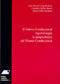 EL SISTEMA CONSTITUCIONAL ESPAÑOL SEGÚN LA JURISPRUDENCIA DEL TRIBUNAL CONSTITUCIONAL