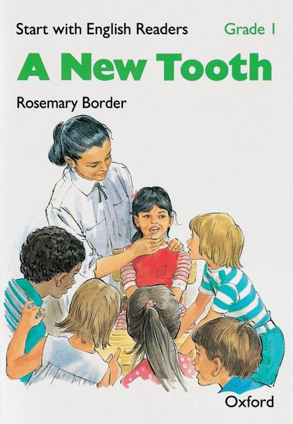 START WITH ENGLISH READERS 1. A NEW TOOTH