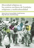 DIVERSIDAD RELIGIOSA EN LOS CENTROS ESCOLARES DE CATALUÑA: RELIGIONES Y MULTICUL
