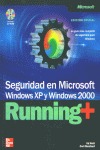SEGURIDAD EN MICROSOFT WINDOWS XP Y WINDOWS 2000. RUNNING +