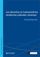 LOS DERECHOS EN LATINOAMÉRICA: TENDENCIAS JUDICIALES RECIENTES