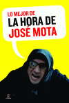 LO MEJOR DE LA HORA DE JOSÉ MOTA