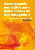 COMPLEMENTO NORMATIVO PARA INSTALADORES DE GAS CATEGORÍA A : CON RESUMEN NORMA UNE