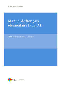 MANUEL DE FRANÇAIS ÉLÉMENTAIRE (FLE, A1)