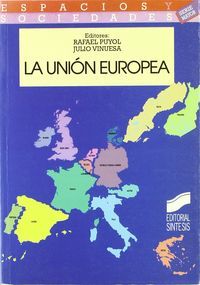UNION EUROPEA (N.4 ESPACIOS Y SOCIEDADES SERIE MAYOR)