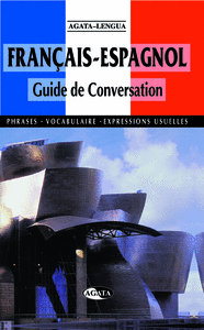 GUIDE DE CONVERSATION FRANÇAIS-ESPAGNOL