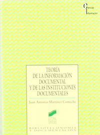 TEORÍA DE LA INFORMACIÓN DOCUMENTAL Y DE LAS INSTITUCIONES DOCUMENTALES