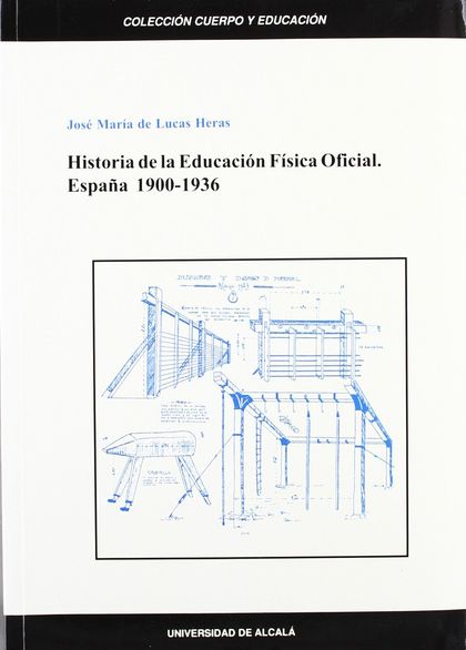 HISTORIA DE LA EDUCACIÓN FÍSICA OFICIAL EN ESPAÑA, 1900-1936