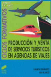 PRODUCCION VENTA SERVICIOS TURISTICOS AGENCIAS