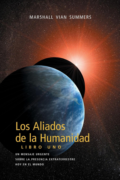 LOS ALIADOS DE LA HUMANIDAD LIBRO UNO (THE ALLIES OF HUMANITY, BOOK ONE - SPANIS