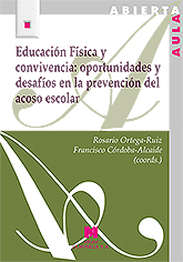 EDUCACIÓN FÍSICA Y CONVIVENCIA: OPORTUNIDADES Y DESAFÍOS EN LA PREVENCIÓN DEL AC