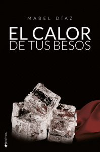EL CALOR DE TUS BESOS (HERMANOS MACKENZIE #3)