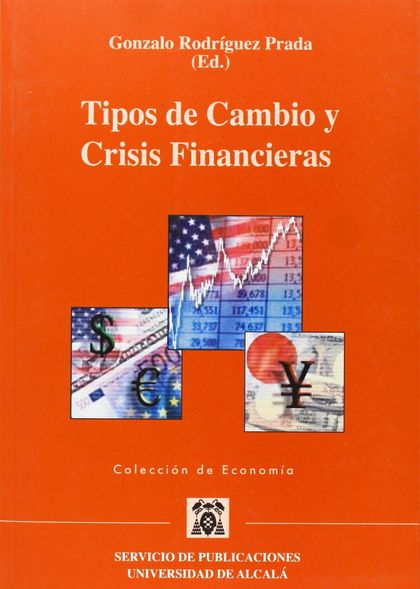 TIPOS DE CAMBIO Y CRISIS FINANCIERAS