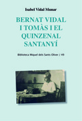 BERNAT VIDAL I TOMÀS I EL QUINZENAL SANTANYÍ