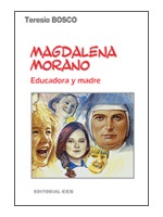 MAGDALENA MORANO, EDUCADORA Y MADRE