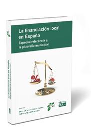 LA FINANCIACIÓN LOCAL EN ESPAÑA. ESPECIAL REFERENCIA A LA PLUSVALÍA MUNICIPAL. ESPECIAL REFEREN