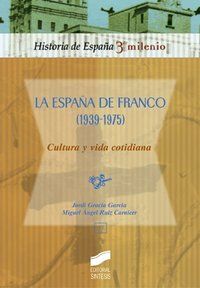 LA ESPAÑA DE FRANCO (1939-1975), CULTURA Y VIDA COTIDIANA